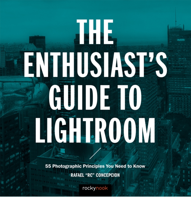 Book Cover for Enthusiast's Guide to Lightroom by Rafael Concepcion