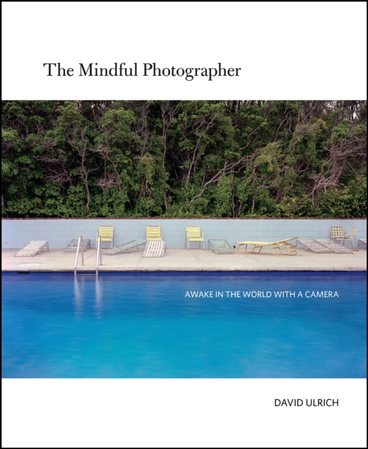 Book Cover for Mindful Photographer by David Ulrich