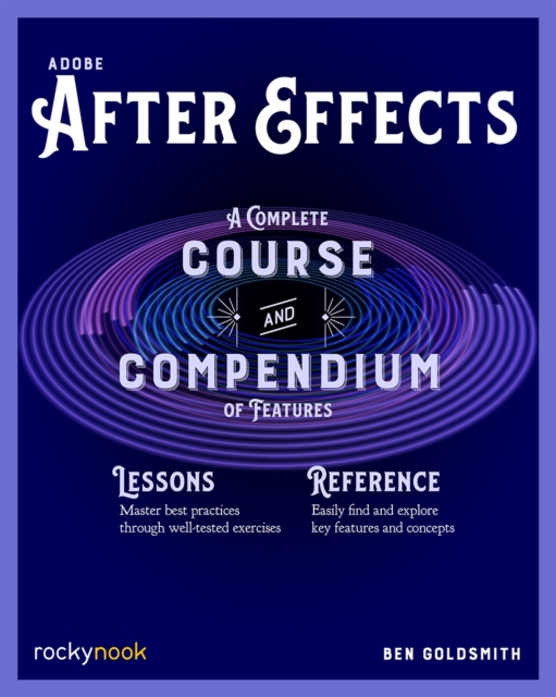 Book Cover for Adobe After Effects by Ben Goldsmith