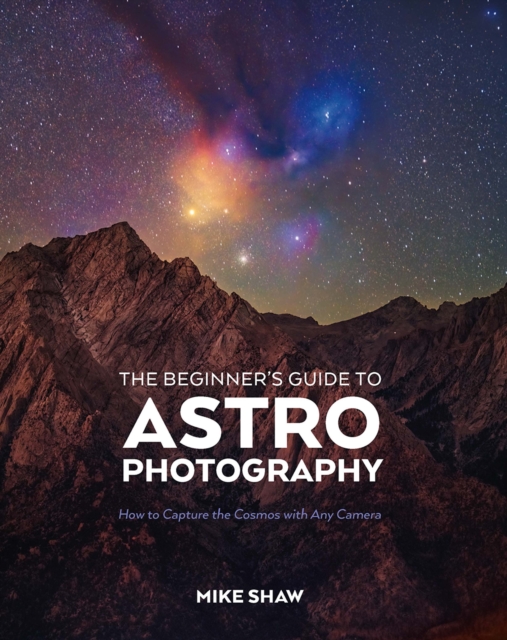 Book Cover for Beginner's Guide to Astrophotography by Mike Shaw