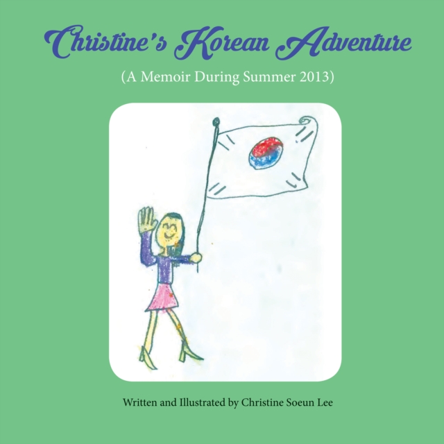 Book Cover for Christine's Korean Adventure by Christine Lee