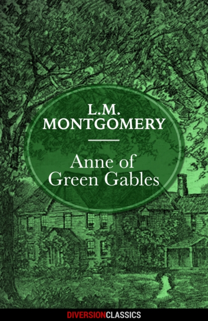 Book Cover for Anne of Green Gables (Diversion Classics) by L.M. Montgomery