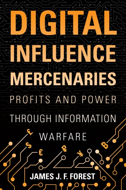 Book Cover for Digital Influence Mercenaries by Forest, James (J.F.)