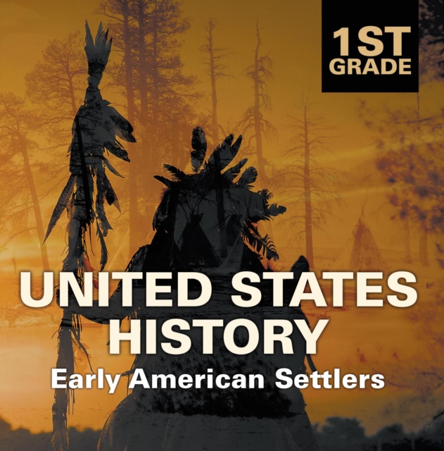 Book Cover for 1st Grade United States History: Early American Settlers by Professor, Baby
