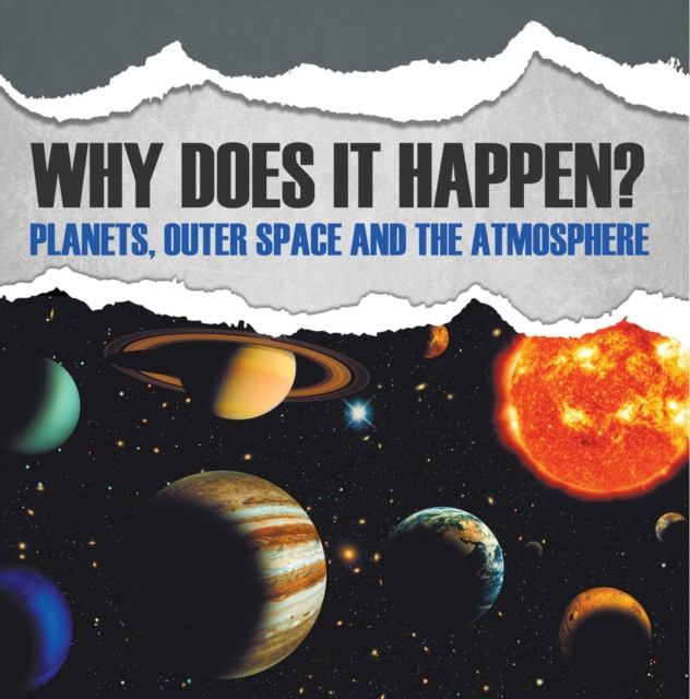 Book Cover for Why Does It Happen?: Planets, Outer Space and the Atmosphere by Professor, Baby