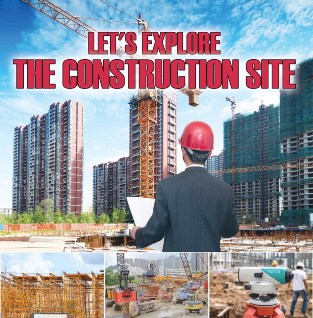 Book Cover for Let's Explore the Construction Site by Professor, Baby