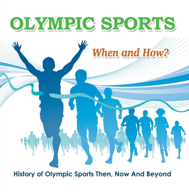 Book Cover for Olympic Sports  - When and How?  : History of Olympic Sports Then, Now And Beyond by Professor, Baby