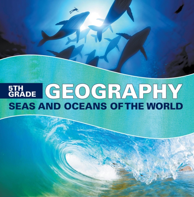Book Cover for 5th Grade Geography: Seas and Oceans of the World by Professor, Baby