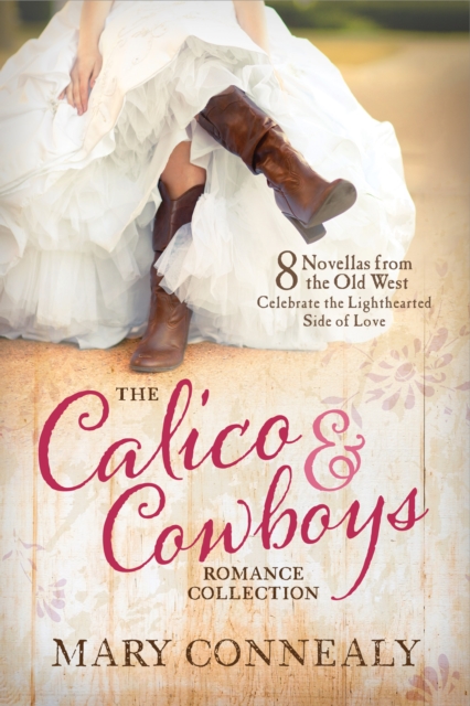 Book Cover for Calico and Cowboys Romance Collection by Mary Connealy