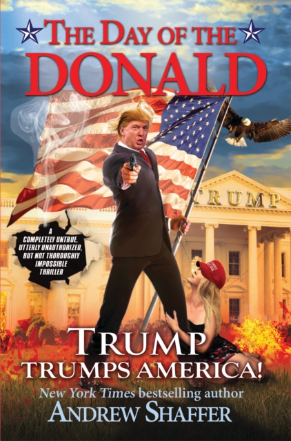 Book Cover for Day of the Donald by Andrew Shaffer