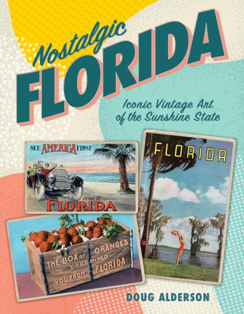 Book Cover for Nostalgic Florida by Doug Alderson
