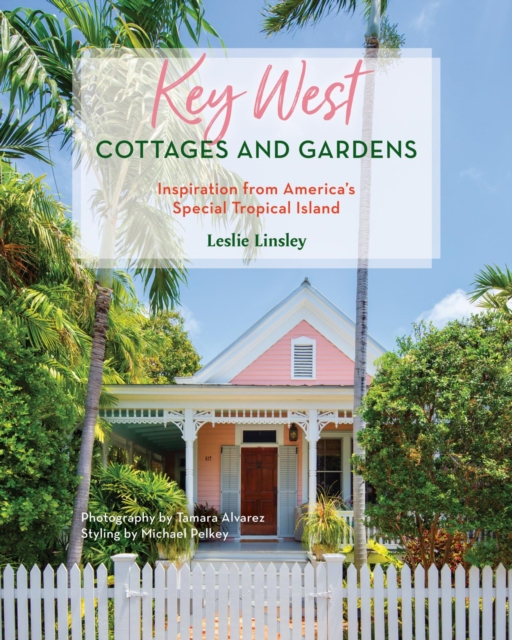 Book Cover for Key West Cottages and Gardens by Leslie Linsley