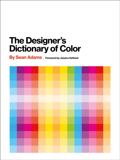 Book Cover for Designer's Dictionary of Color by Sean Adams