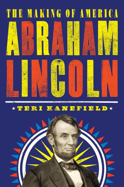 Book Cover for Abraham Lincoln by Teri Kanefield