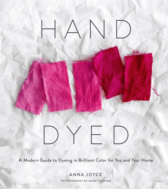 Book Cover for Hand Dyed by Anna Joyce