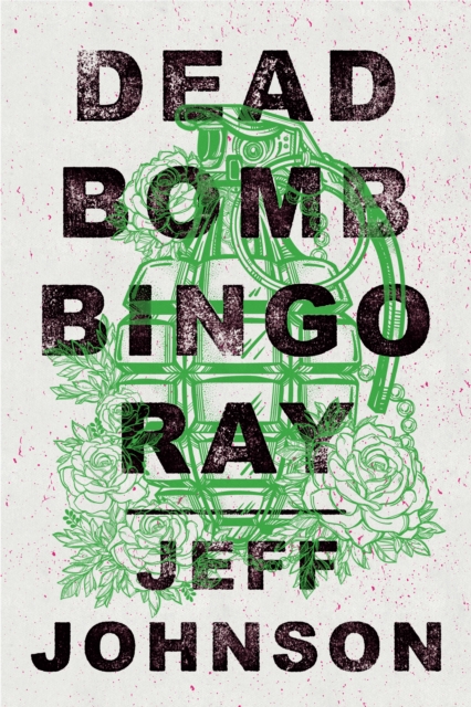 Book Cover for Deadbomb Bingo Ray by Jeff Johnson