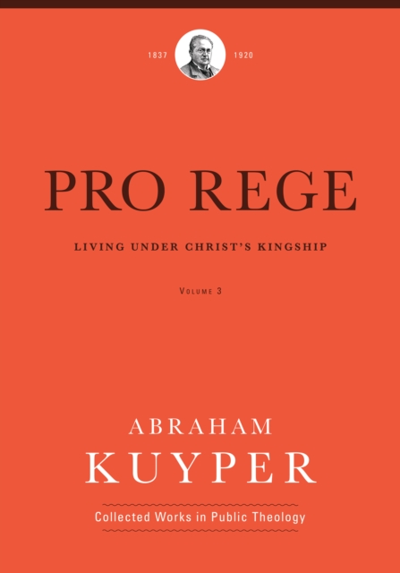 Book Cover for Pro Rege (Volume 3) by Abraham Kuyper