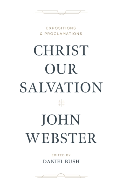 Book Cover for Christ Our Salvation by John Webster