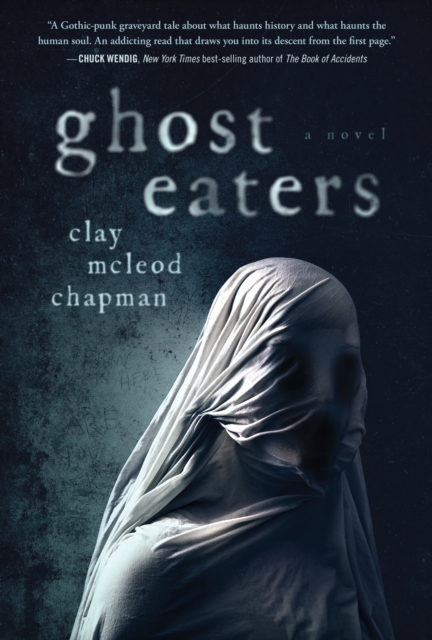 Book Cover for Ghost Eaters by Clay McLeod Chapman