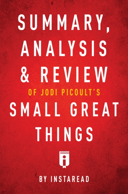 Book Cover for Summary, Analysis & Review of Jodi Picoult's Small Great Things by . IRB Media