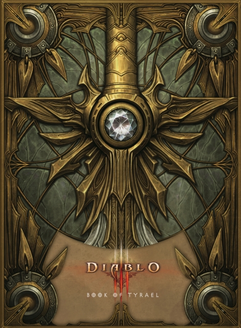 Book Cover for Diablo III: Book of Tyrael by Blizzard Entertainment