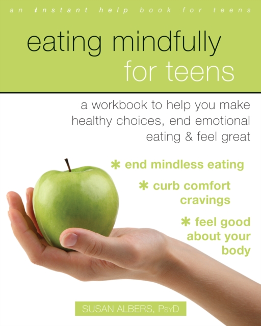 Book Cover for Eating Mindfully for Teens by Susan Albers