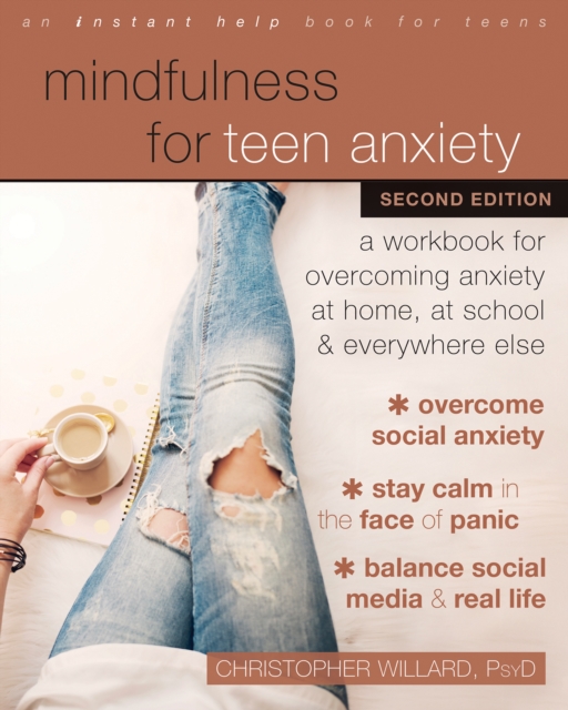 Book Cover for Mindfulness for Teen Anxiety by Christopher Willard