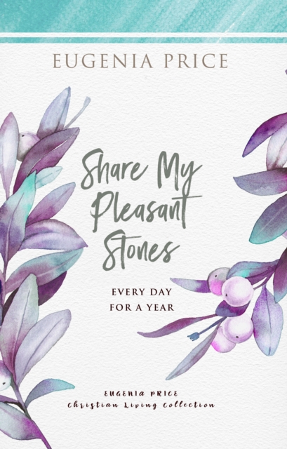 Book Cover for Share My Pleasant Stones by Eugenia Price