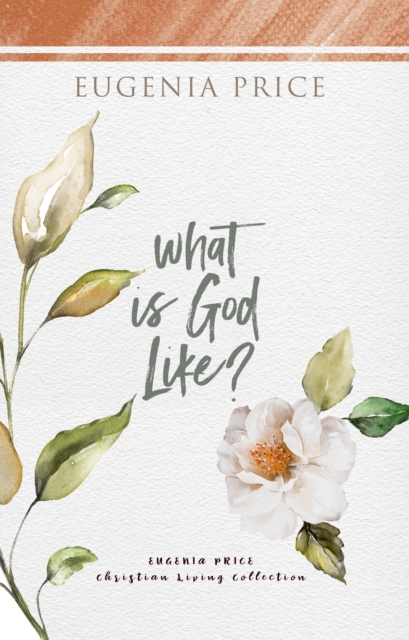 Book Cover for What is God Like? by Eugenia Price