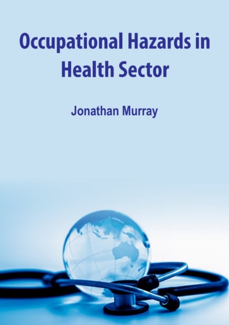 Book Cover for Occupational Hazards in Health Sector by Murray, Jonathan