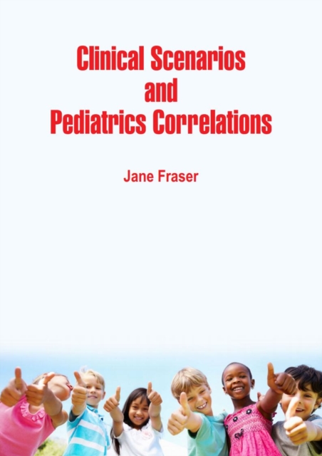 Book Cover for Clinical Scenarios and Pediatrics Correlations by Jane Fraser