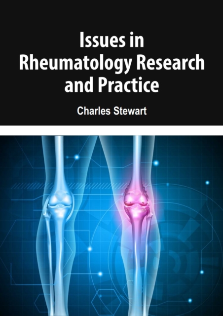 Book Cover for Issues in Rheumatology Research and Practice by Charles Stewart