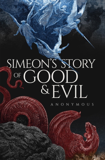 Book Cover for Simeon's Story Of Good And Evil by Anonymous