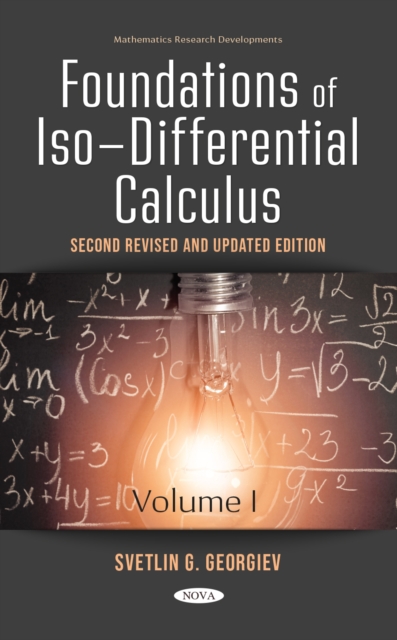 Book Cover for Foundations of Iso-Differential Calculus, Volume I, Second Revised and Updated Edition by Svetlin G. Georgiev