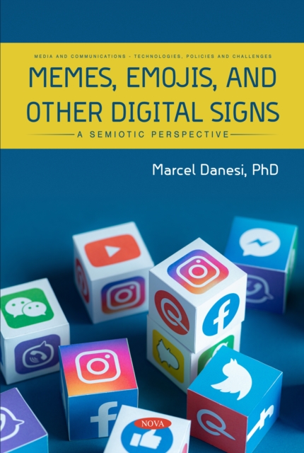 Book Cover for Memes, Emojis, and Other Digital Signs: A Semiotic Perspective by Marcel Danesi