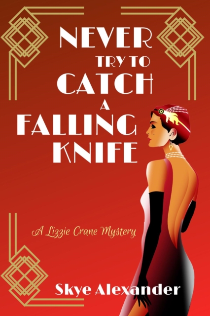 Book Cover for Never Try to Catch a Falling Knife by Skye Alexander