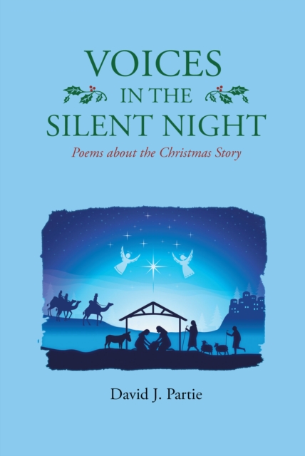 Book Cover for Voices in the Silent Night: Poems about the Christmas Story by David J. Partie