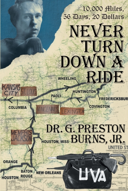 Book Cover for Never Turn Down a Ride by Dr. G. Preston Burns