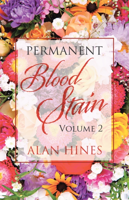 Book Cover for Permanent Blood Stain by Alan Hines