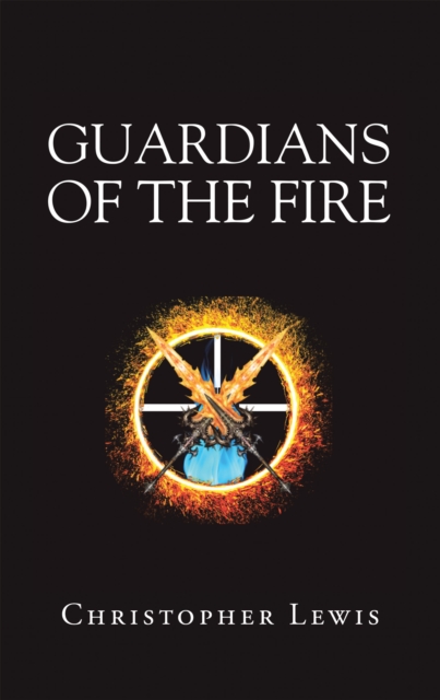 Book Cover for Guardians of the Fire by Christopher Lewis