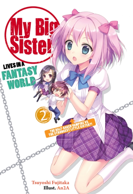Book Cover for My Big Sister Lives in a Fantasy World: Volume 2 by Tsuyoshi Fujitaka