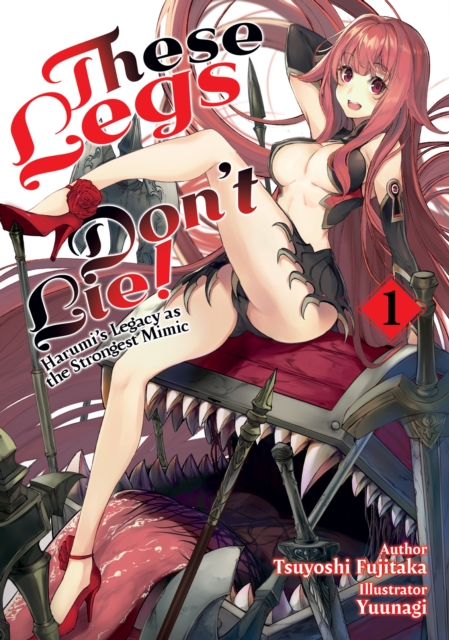 Book Cover for These Legs Don't Lie! Harumi's Legacy as the Strongest Mimic by Tsuyoshi Fujitaka