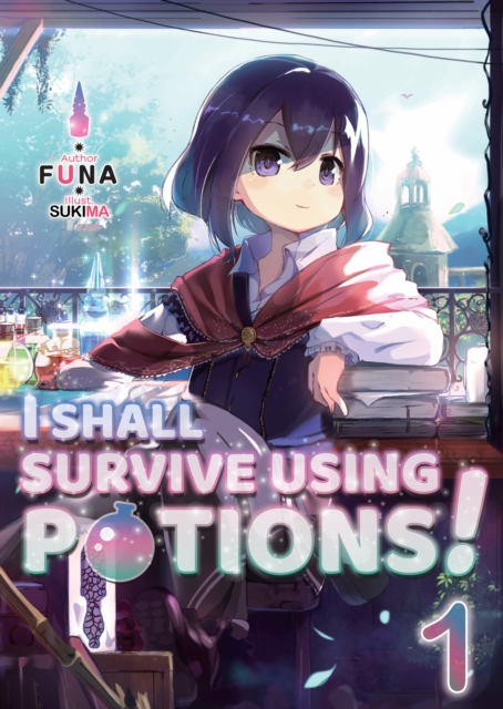 Book Cover for I Shall Survive Using Potions! Volume 1 by FUNA