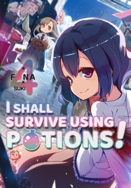 Book Cover for I Shall Survive Using Potions! Volume 4 by FUNA