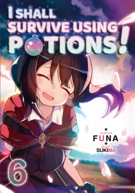 Book Cover for I Shall Survive Using Potions! Volume 6 by FUNA