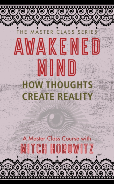 Book Cover for Awakened Mind (Master Class Series) by Mitch Horowitz