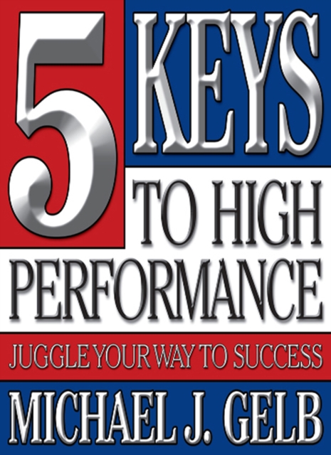 Book Cover for Five Keys to High Performance by Michael Gelb