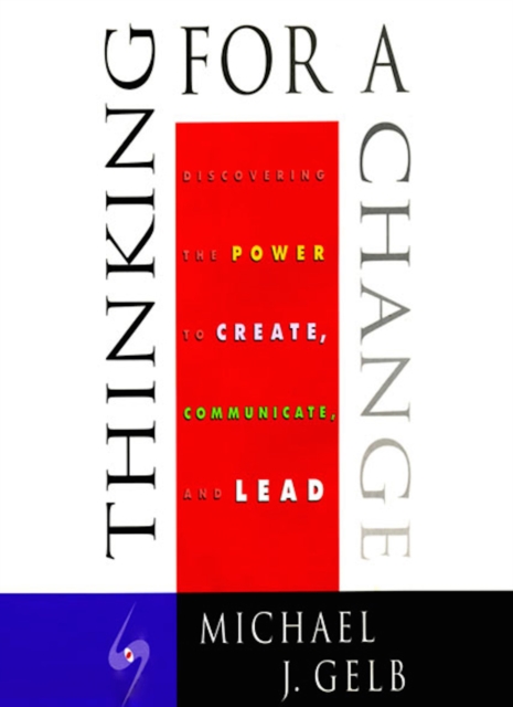 Book Cover for Thinking for a Change by Michael Gelb