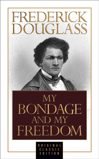 Book Cover for My Bondage and My Freedom (Original Classic Edition) by Frederick Douglass