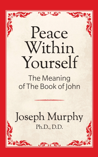 Book Cover for Peace Within Yourself: The Meaning of the Book of John by Dr. Joseph Murphy